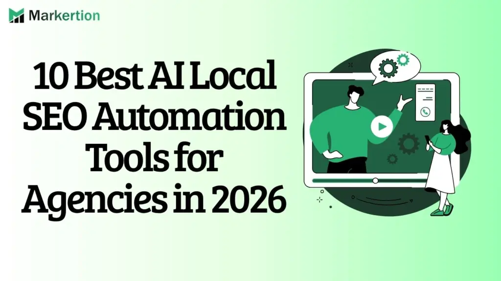 10 Best AI Local SEO Automation Tools for Agencies in 2026