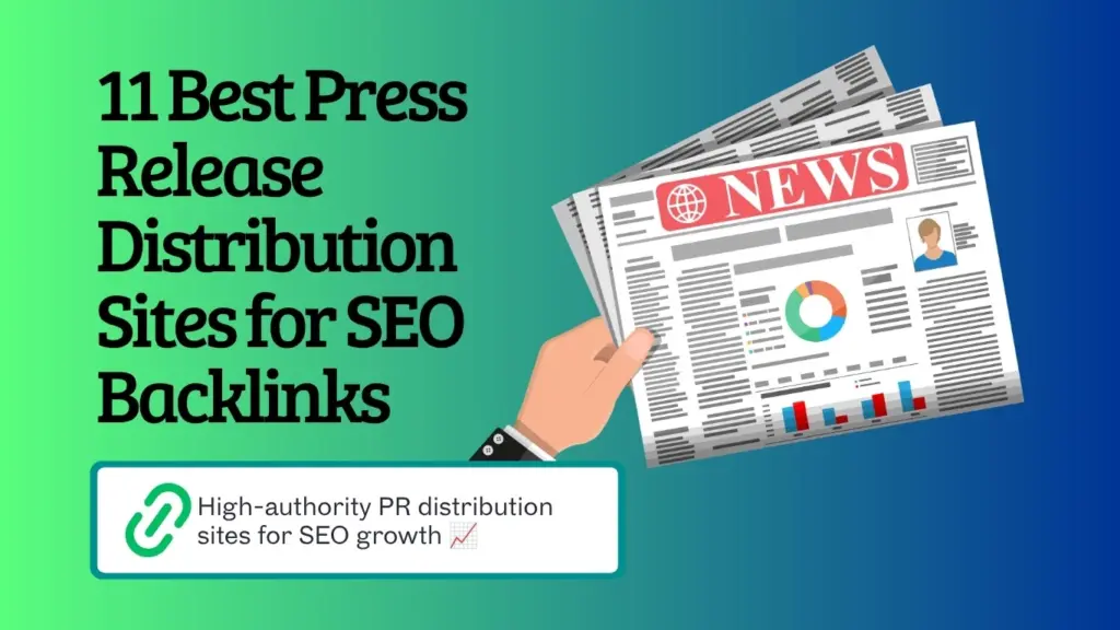 11 Best Press Release Distribution Sites for SEO Backlinks