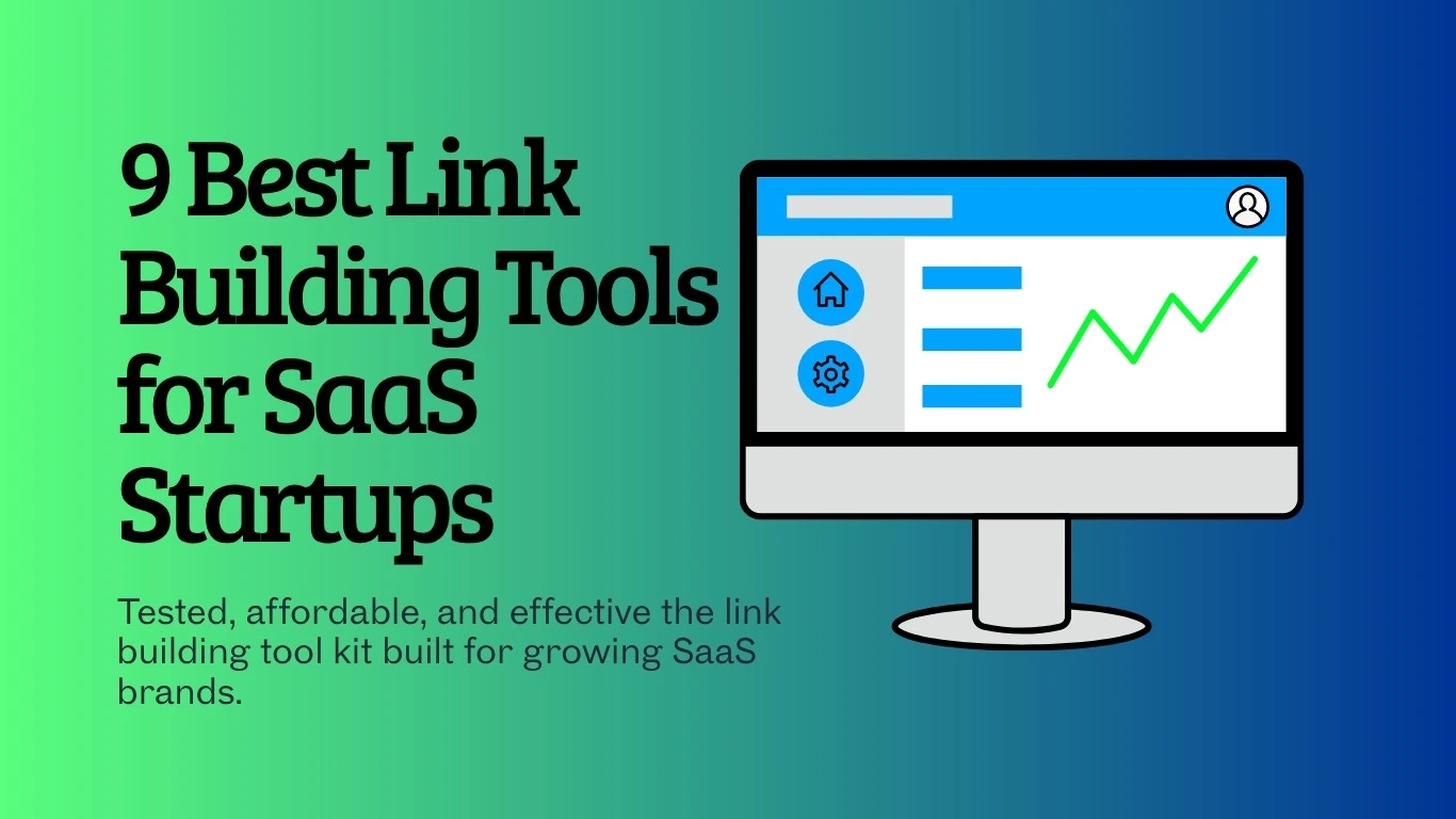 9 Best Link Building Tools for SaaS Startups