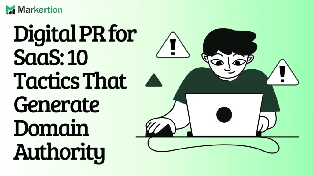 Digital PR for SaaS 10 Tactics That Generate Domain Authority