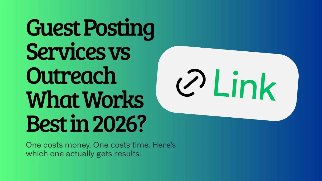 Guest Posting Services vs Outreach