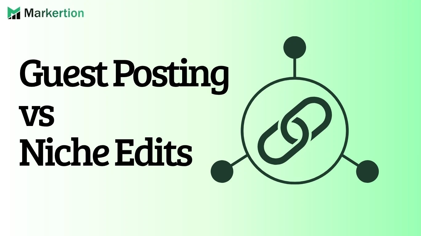 Guest Posting vs Niche Edits Which Builds Authority Faster