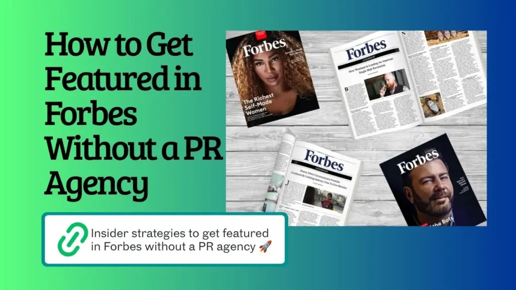 How to Get Featured in Forbes Without a PR Agency