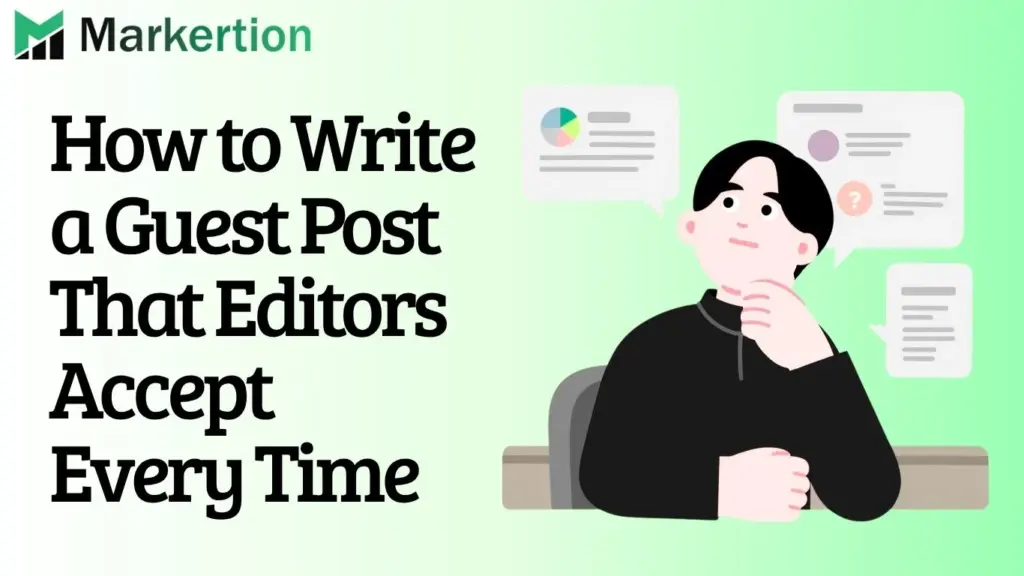 How to Write a Guest Post That Editors Accept Every Time