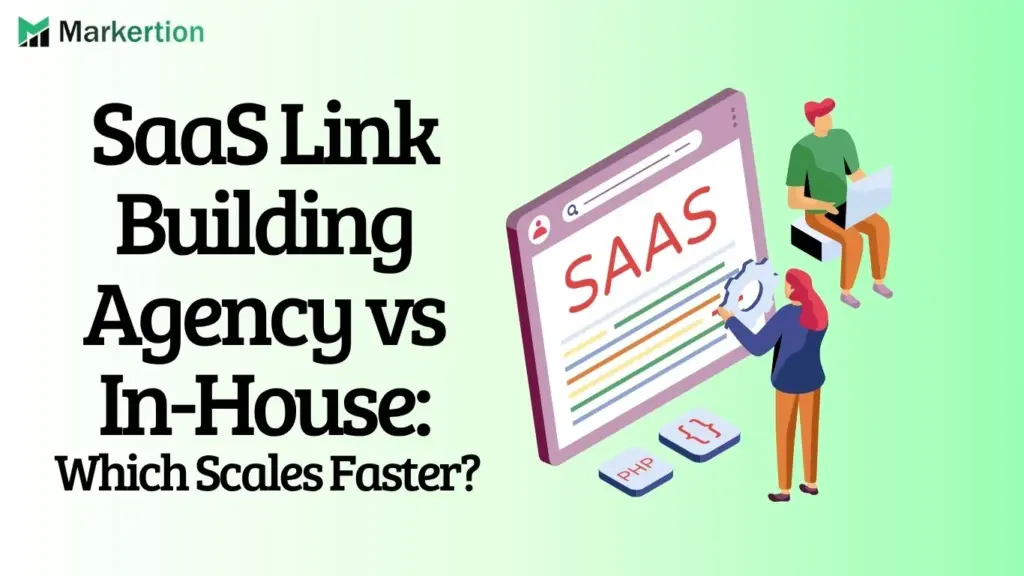 SaaS Link Building Agency vs In-House Which Scales Faster