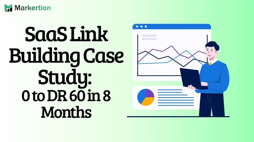 SaaS Link Building Case Study 0 to DR 60 in 8 Months