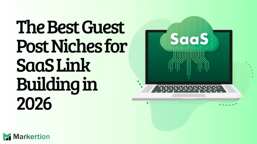 The Best Guest Post Niches for SaaS Link Building in 2026