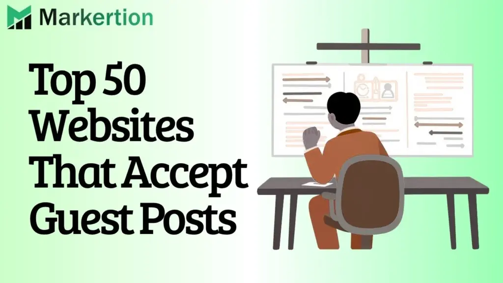Top 50 Websites That Accept Guest Posts