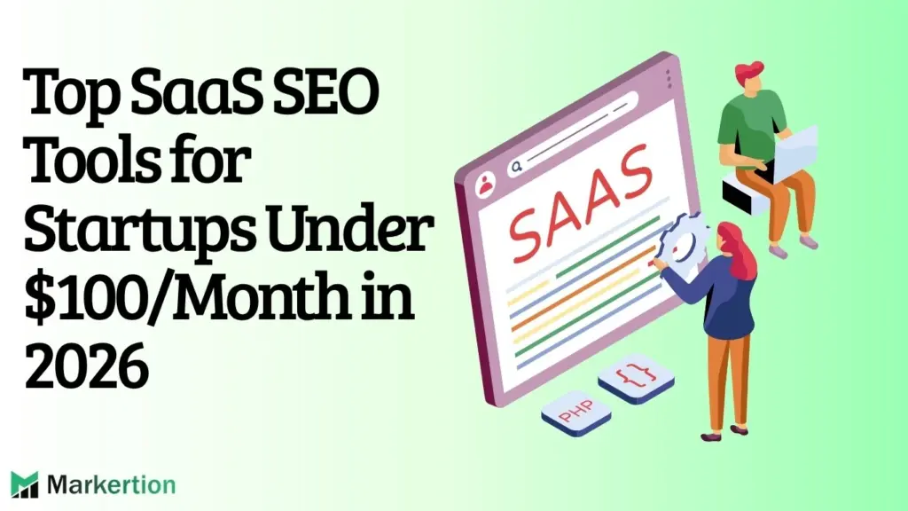 Top SaaS SEO Tools for Startups Under 100Month in 2026