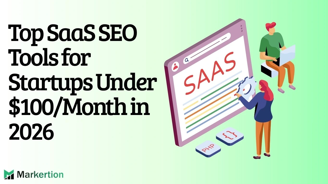 Top SaaS SEO Tools for Startups Under 100Month in 2026