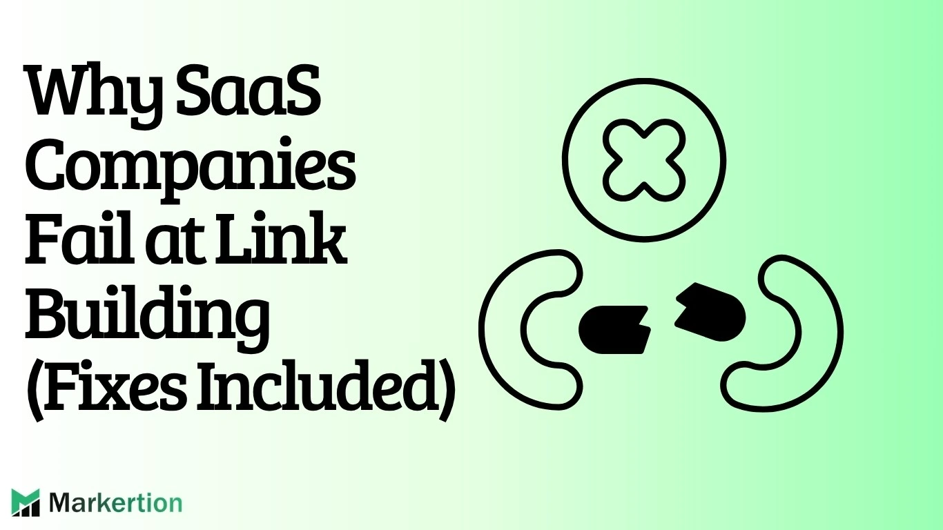Why SaaS Companies Fail at Link Building (Fixes Included)