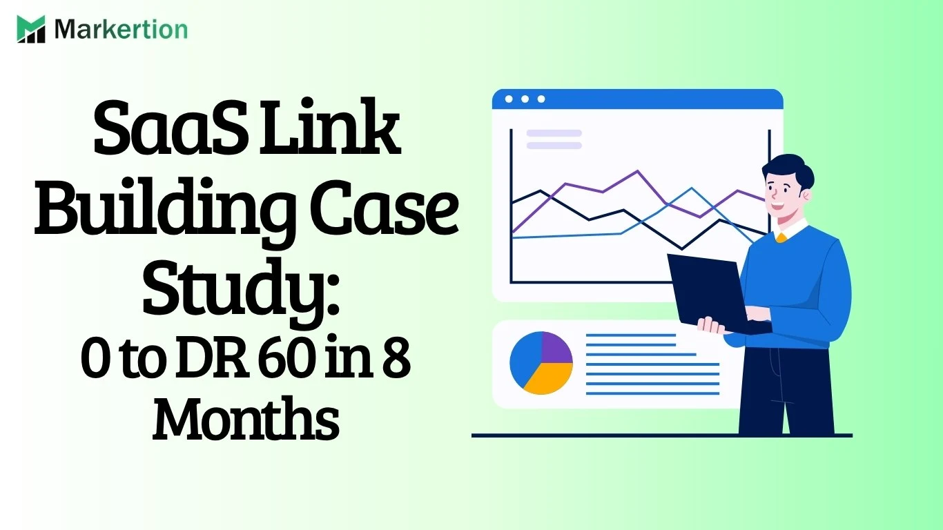 SaaS Link Building Case Study 0 to DR 60 in 8 Months
