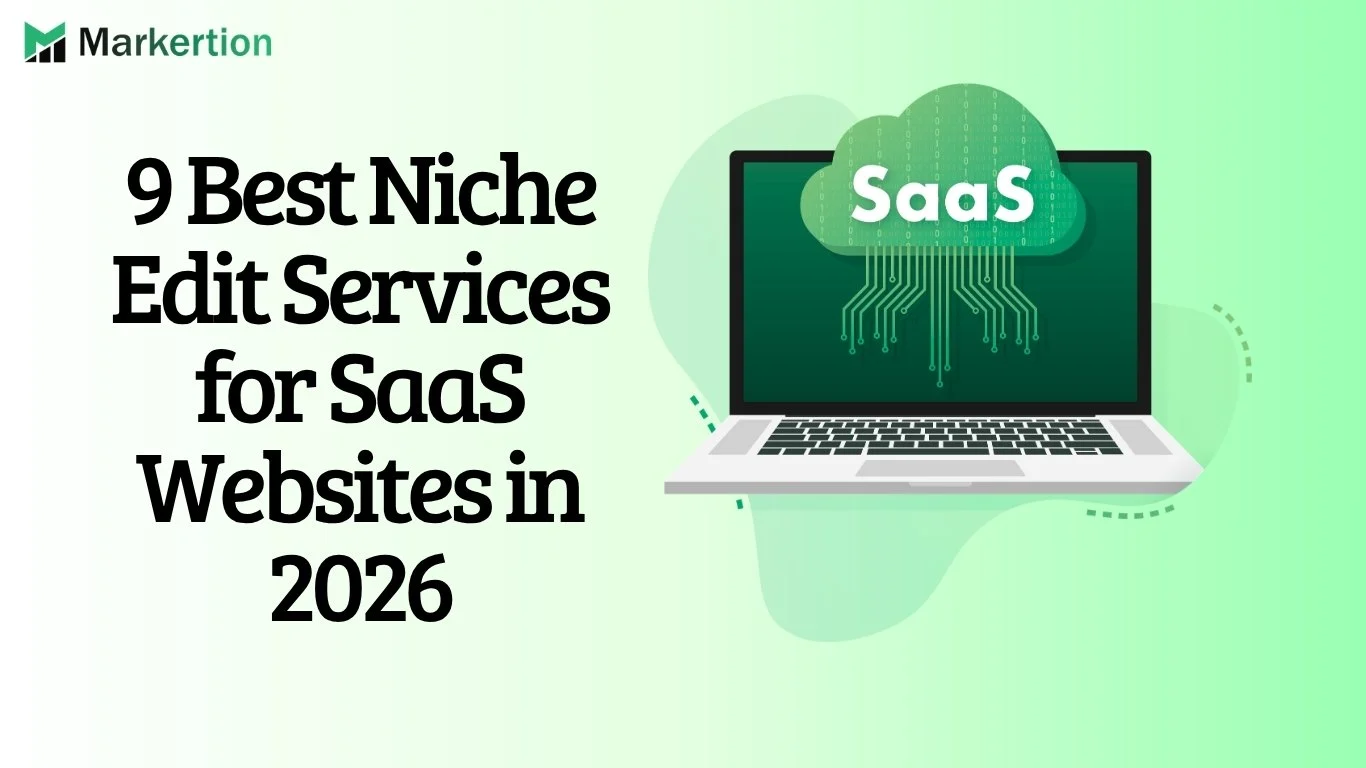 9 Best Niche Edit Services for SaaS Websites in 2026